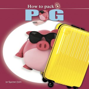 How To Pack A Pig